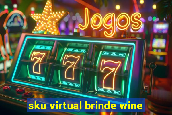 sku virtual brinde wine